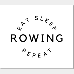 Eat sleep rowing repeat Posters and Art